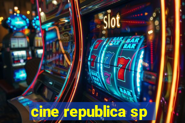 cine republica sp